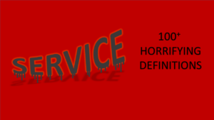 “Service”: 100+ horrifying definitions service